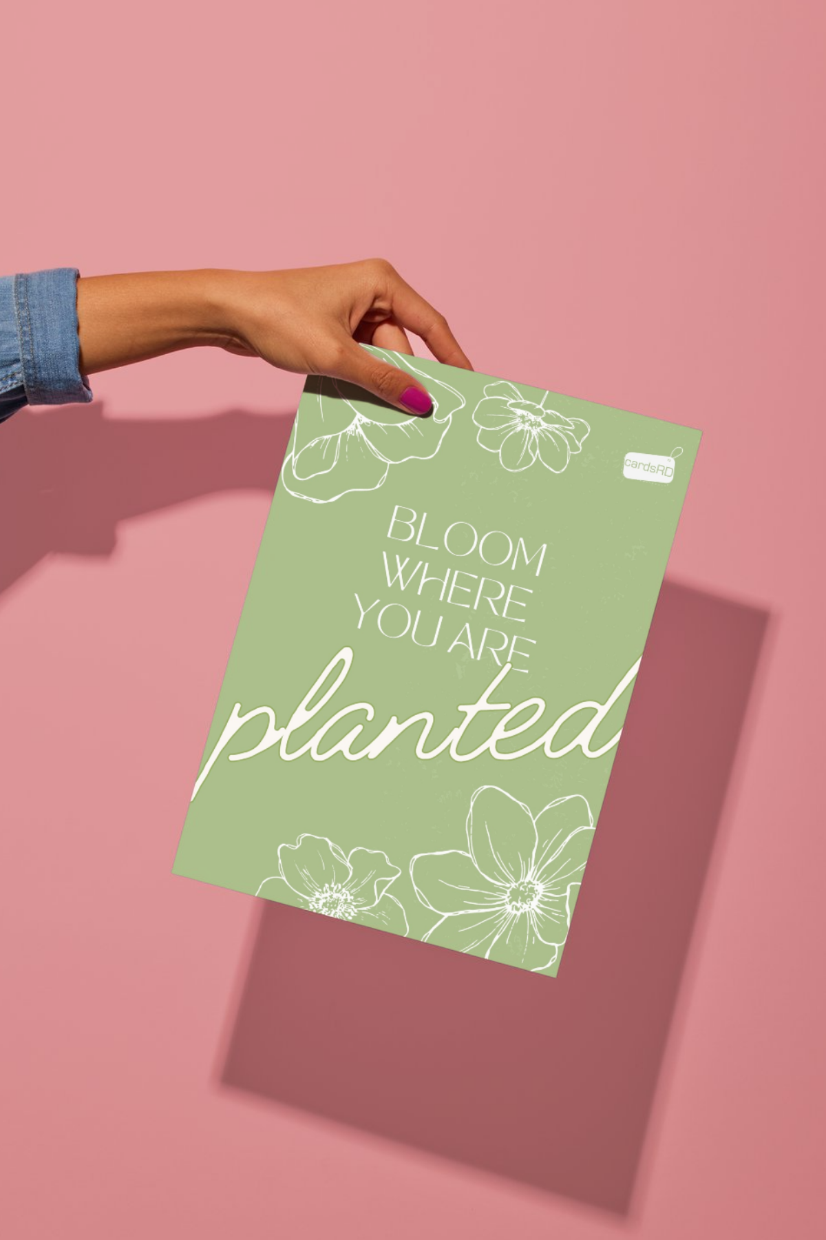 Bloom Where You Are Planted Postcard | Inspirational Floral Card 4x6