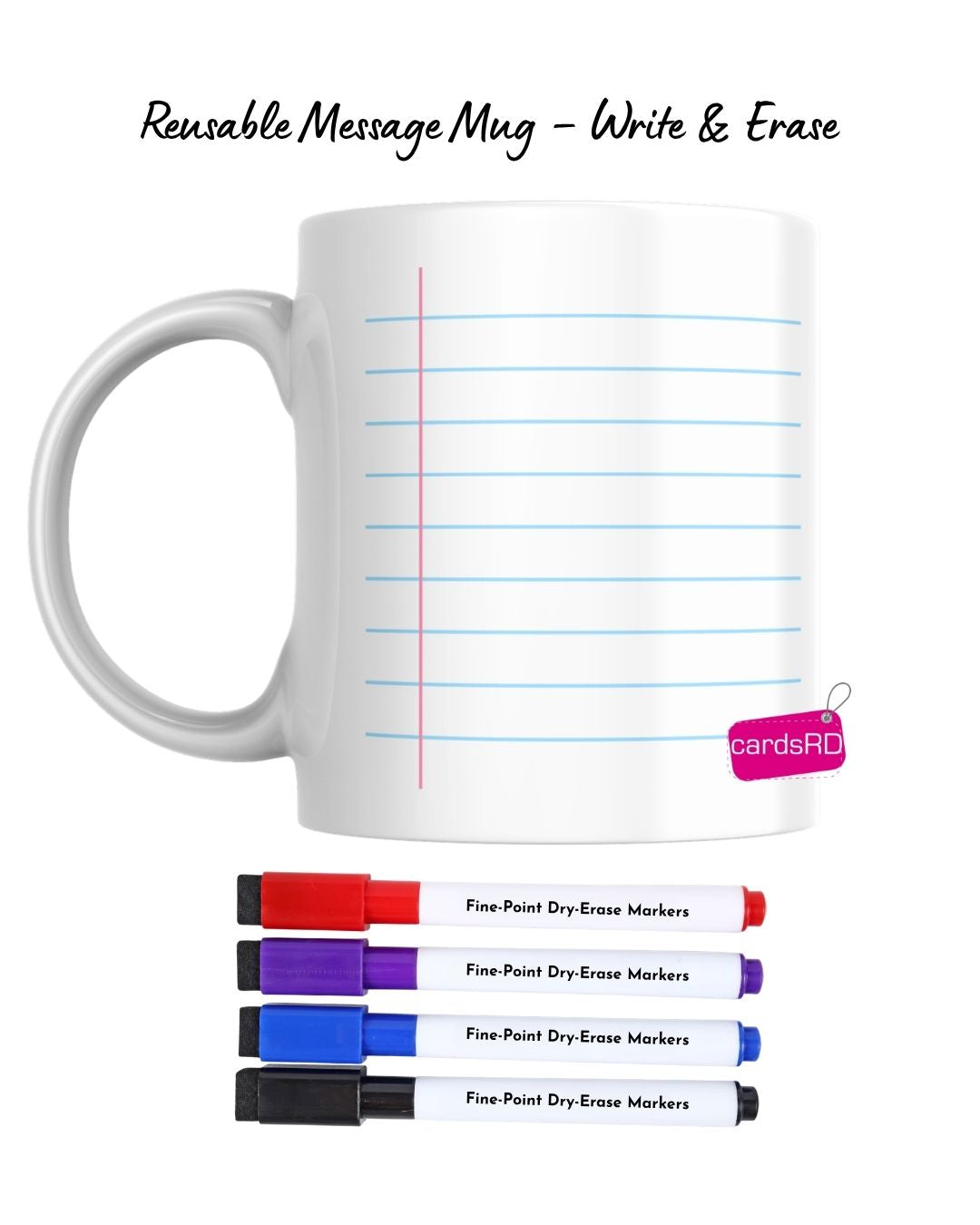 Reusable Message Mug – Write & Erase Daily (11oz + 4 Markers Included)